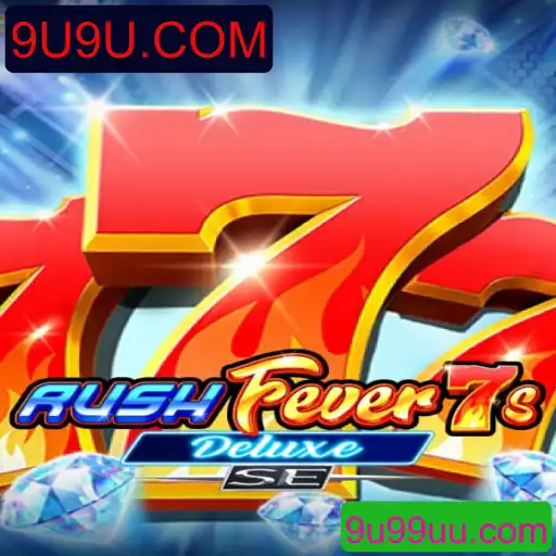 Descubra o Empolgante Mundo de RushFever7sDeluxeSE
